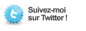 Suivez-moi sur Twitter !